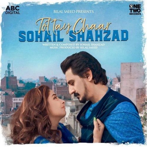 Tottay Chaar Sohail Shahzad Mp3 Song Free Download