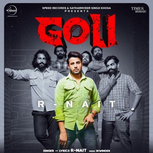 Goli R Nait Mp3 Song Free Download