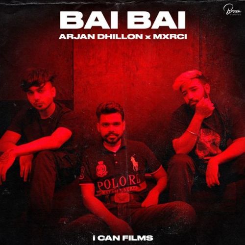Bai Bai (Full Song) Arjan Dhillon Mp3 Song Free Download
