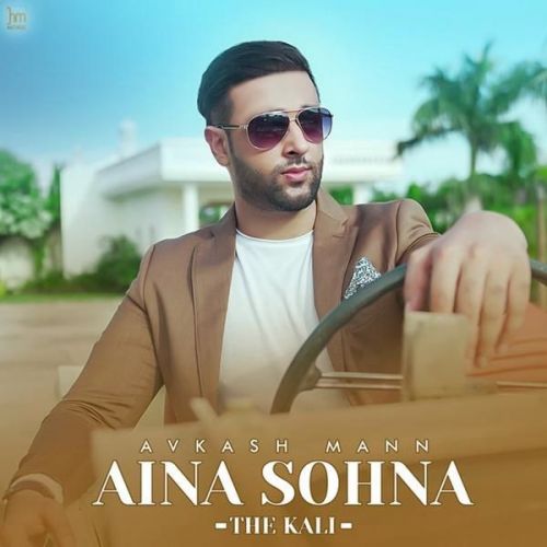 Aina Sohna The Kali Avkash Mann Mp3 Song Free Download