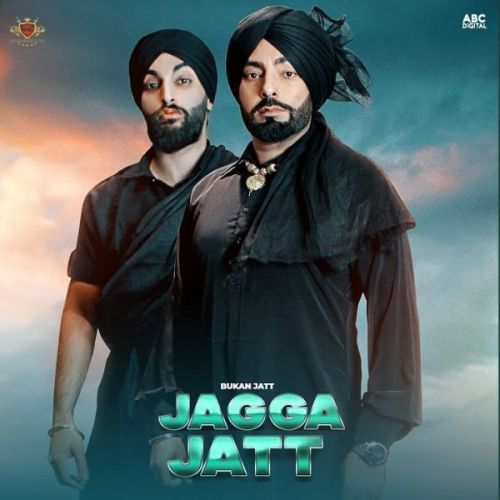 Jagga Jatt Bukan Jatt Mp3 Song Free Download