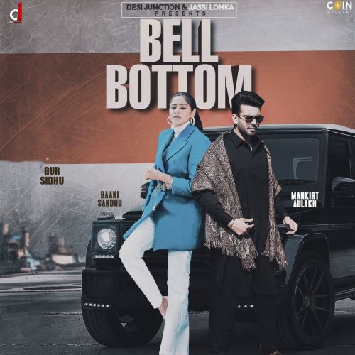 Bell Bottom Gur Sidhu, Baani Sandhu Mp3 Song Free Download