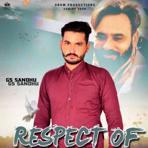 Respect of Maan Saab Gs Sandhu Mp3 Song Free Download