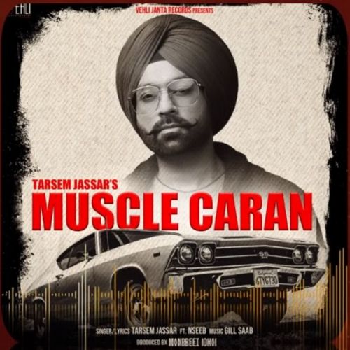 Muscle Caran Tarsem Jassar, Naseeb Mp3 Song Free Download