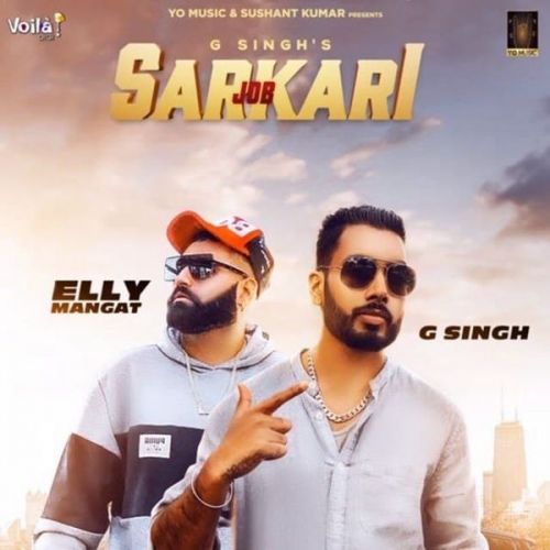 Job Sarkari (Original) G Singh, Elly Mangat Mp3 Song Free Download