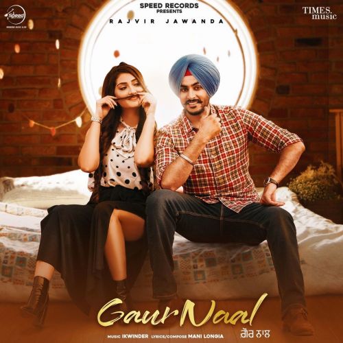 Gaur Naal Rajvir Jawanda Mp3 Song Free Download