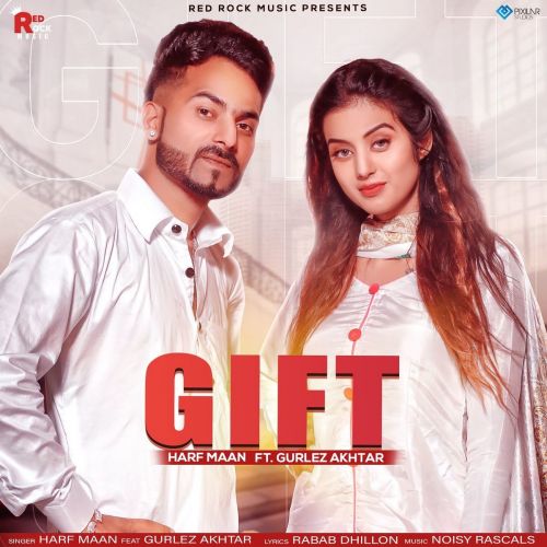 Gift Gurlez Akhtar, Harf Maan Mp3 Song Free Download