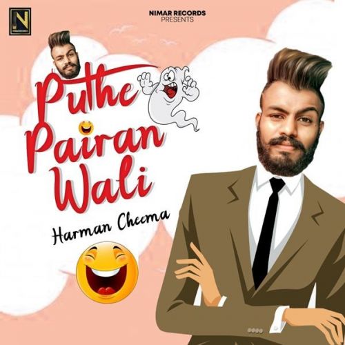 Puthe Pairan Wali Harman Cheema Mp3 Song Free Download