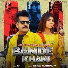 Bande Khani Masoom Sharma Mp3 Song Free Download