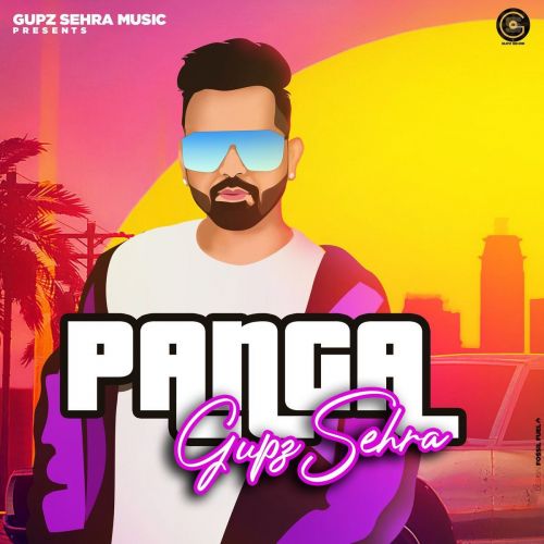 Panga Gupz Sehra Mp3 Song Free Download