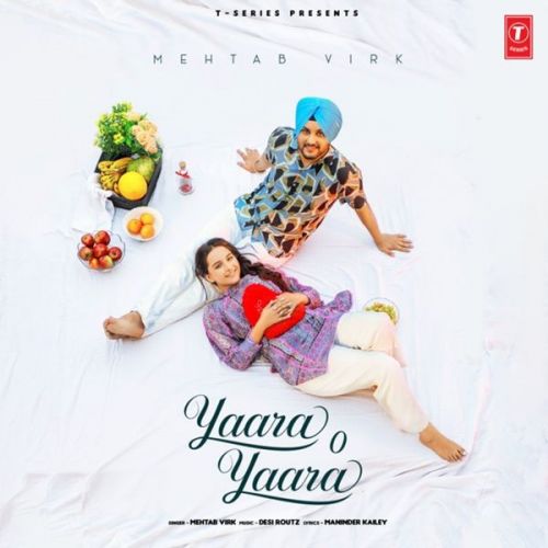 Yaara O Yaara Mehtab Virk Mp3 Song Free Download