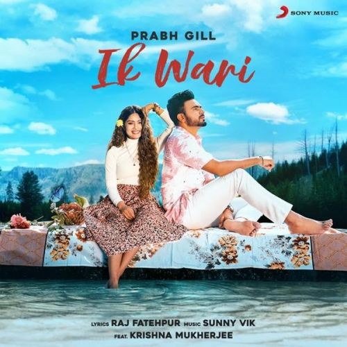 Ik Wari Prabh Gill Mp3 Song Free Download