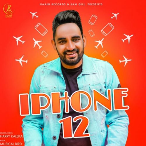 I Phone 12 Harry Kaleka Mp3 Song Free Download