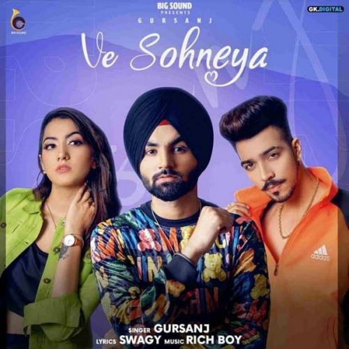 Ve Sohneya Gursanj Mp3 Song Free Download