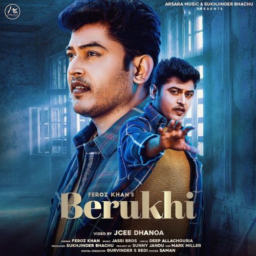 Berukhi Feroz Khan Mp3 Song Free Download