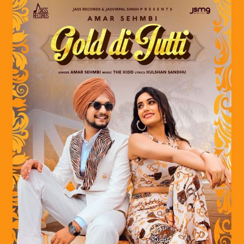 Gold Di Jutti Amar Sehmbi Mp3 Song Free Download