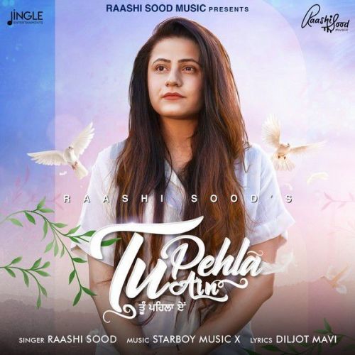 Tu Pehla Ain Raashi Sood Mp3 Song Free Download