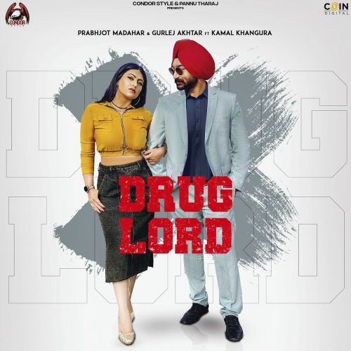 Drug Lord Gurlez Akhtar, Prabhjot Madhar Mp3 Song Free Download