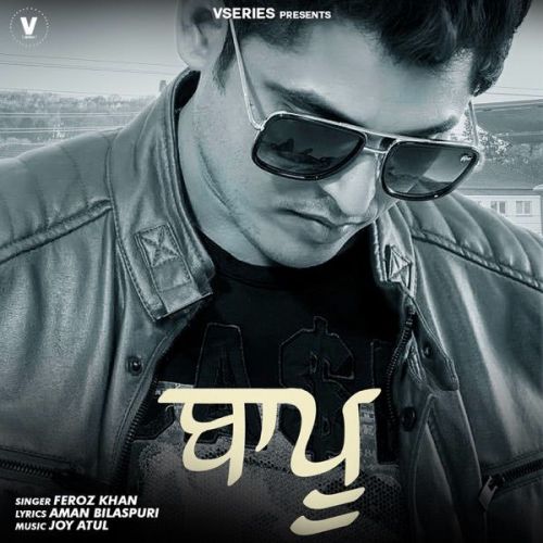 Baapu Feroz Khan Mp3 Song Free Download