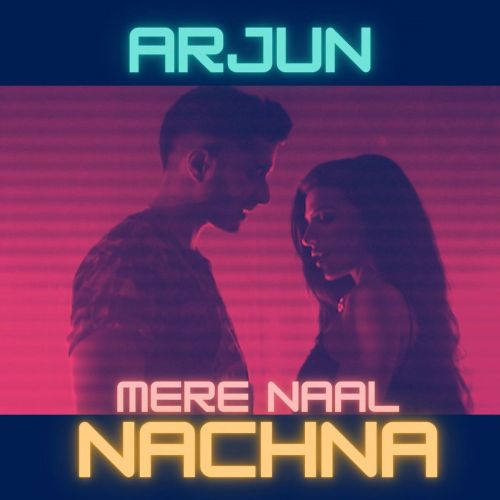 Mere Naal Nachna Arjun Mp3 Song Free Download