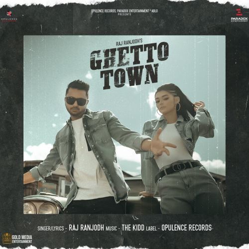 Ghetto Town Raj Ranjodh Mp3 Song Free Download