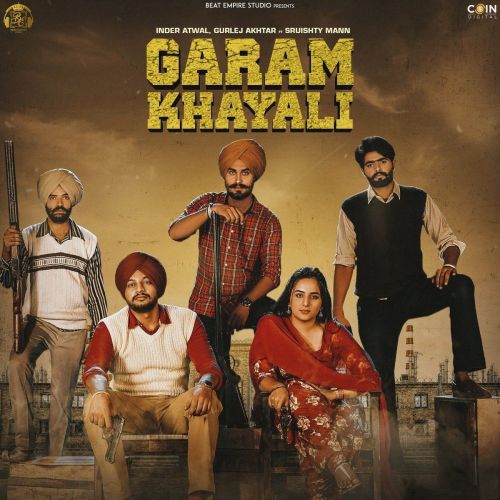 Garam Khyali Gurlez Akhtar, Inder Atwal Mp3 Song Free Download