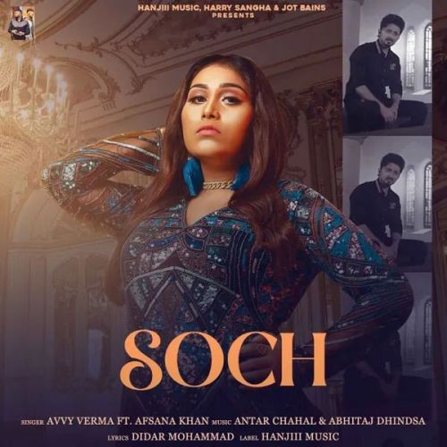 Soch Afsana Khan, Avvy Verma Mp3 Song Free Download