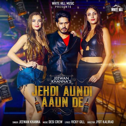 Jehdi Aundi Aaun De Jeewan Khanna Mp3 Song Free Download