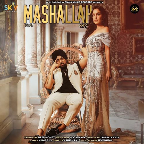 Mashallah Deep Money Mp3 Song Free Download