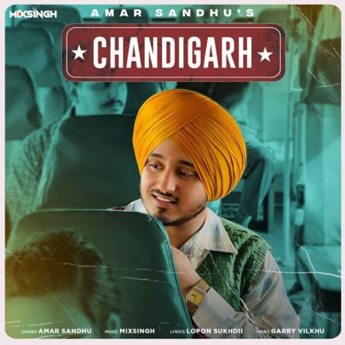 Chandigarh Amar Sandhu Mp3 Song Free Download