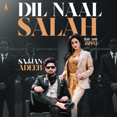 Dil Naal Salah Gurlej Akhtar, Sajjan Adeeb Mp3 Song Free Download