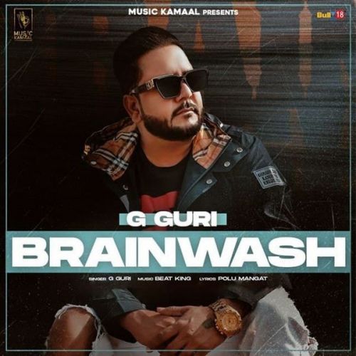 Brain Wash G Guri Mp3 Song Free Download