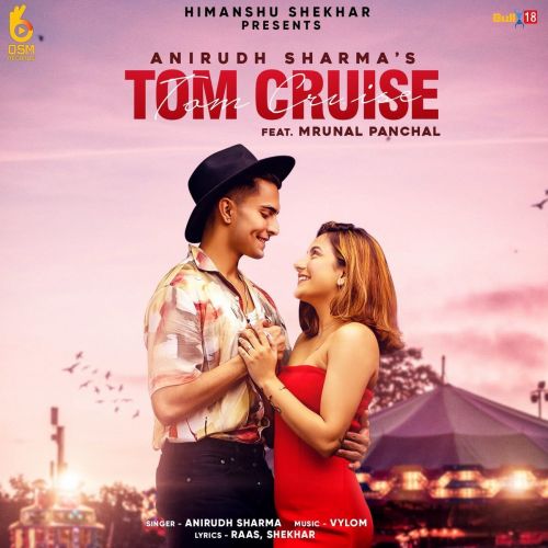 Tom Cruise Anirudh Sharma Mp3 Song Free Download