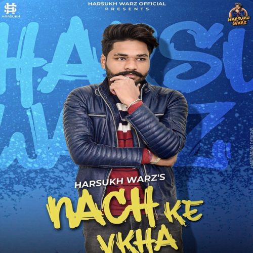 Nachke Vikha Harsukh Warz Mp3 Song Free Download