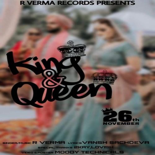 King And Queen R Verma Mp3 Song Free Download