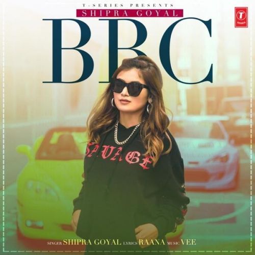 BBC Shipra Goyal Mp3 Song Free Download