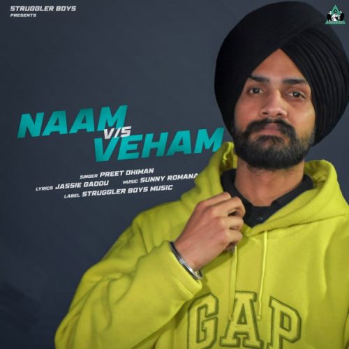 Naam Vs Veham Preet Dhiman Mp3 Song Free Download