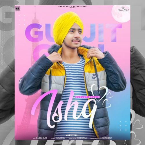 Ishq Gurjit Gill Mp3 Song Free Download