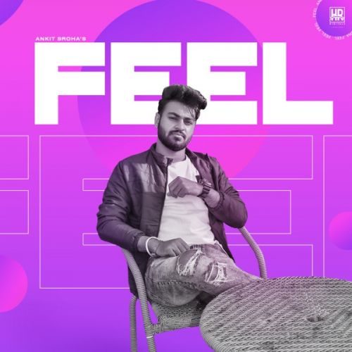 Feel Ankit Sroha Mp3 Song Free Download