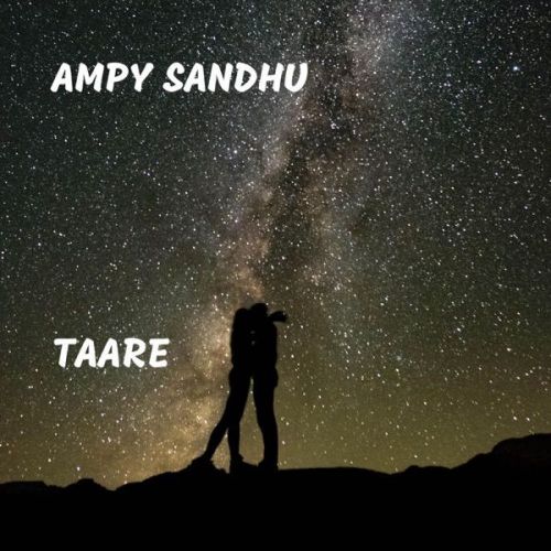 Taare Ampy Sandhu Mp3 Song Free Download