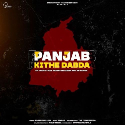 Panjab Kithe Dabda Arjan Dhillon Mp3 Song Free Download