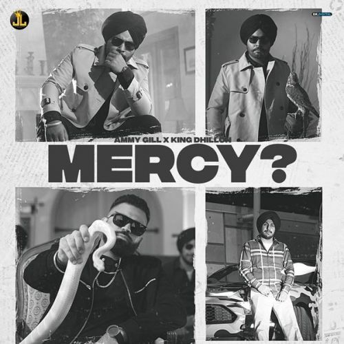 Mercy King Dhillon, Ammy Gill Mp3 Song Free Download