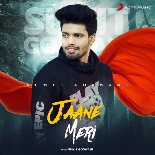 Jaane Meri Sumit Goswami Mp3 Song Free Download