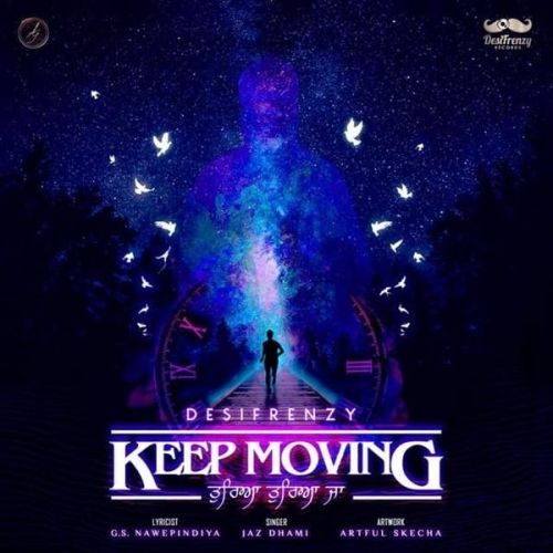 Keep Moving - Tureya Tureya Ja Jaz Dhami Mp3 Song Free Download