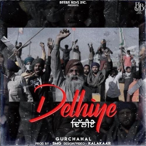 Delhiye Gurchahal Mp3 Song Free Download