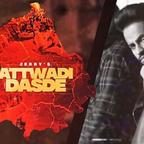 Attwadi Dasde Jerry Mp3 Song Free Download