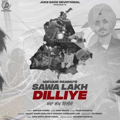 Sawa Lakh Dilliye Nirvair Pannu Mp3 Song Free Download