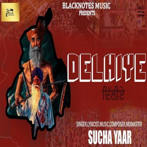 Delhiye Sucha Yaar Mp3 Song Free Download