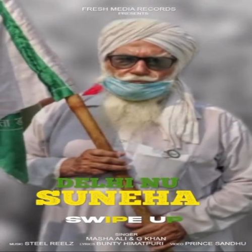 Delhi Nu Suneha Masha Ali, G Khan Mp3 Song Free Download