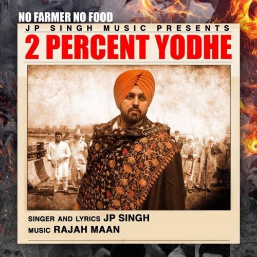 2 Percent Yodhe JP Singh Mp3 Song Free Download